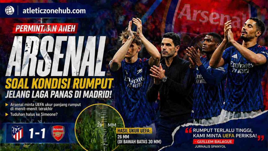 Permintaan Aneh Arsenal Jelang Semifinal Liga Champions, Drama Rumput yang Mengundang Tanda Tanya