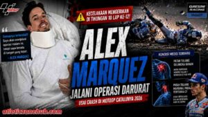Alex Marquez Jalani Operasi Darurat usai Kecelakaan Horor di MotoGP Catalunya 2026