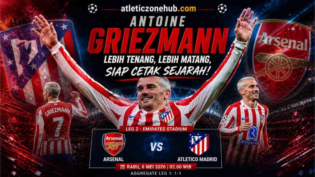 Antoine Griezmann Siap Pimpin Atletico Madrid Hadapi Arsenal di Semifinal Liga Champions