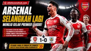 Arsenal di Ambang Gelar Premier League 2025/2026 Usai Kalahkan Burnley