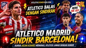 Atletico Madrid Sindir Barcelona dengan Cara Satir, Rumor Julian Alvarez Memanas Jelang Bursa Transfer