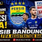 Persib Bandung Kena Sanksi FIFA, Transfer Pemain Terancam
