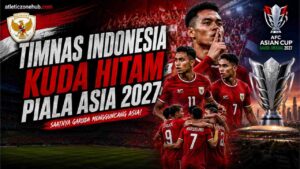 Piala Asia 2027 Bisa Jadi Panggung Kejutan Baru Timnas Indonesia