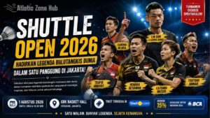 SHUTTLE OPEN 2026 Hadirkan Legenda Bulutangkis Dunia dalam Satu Panggung di Jakarta