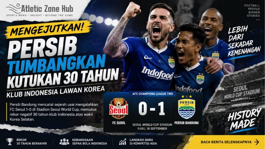 Mengejutkan! Persib Tumbangkan Kutukan 30 Tahun Klub Indonesia Lawan Korea