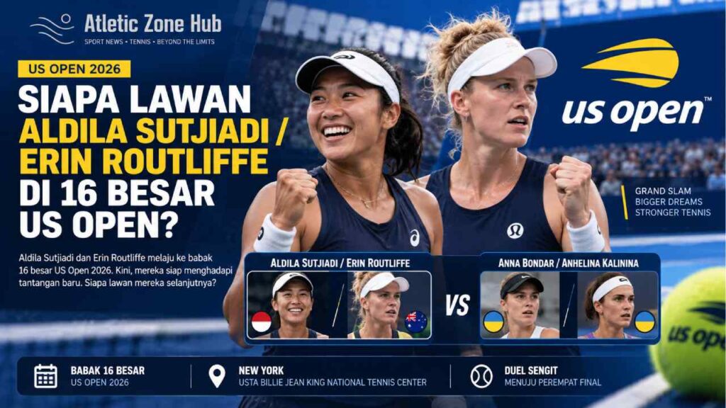 Siapa Lawan Aldila Sutjiadi/Erin Routliffe di 16 Besar US Open?