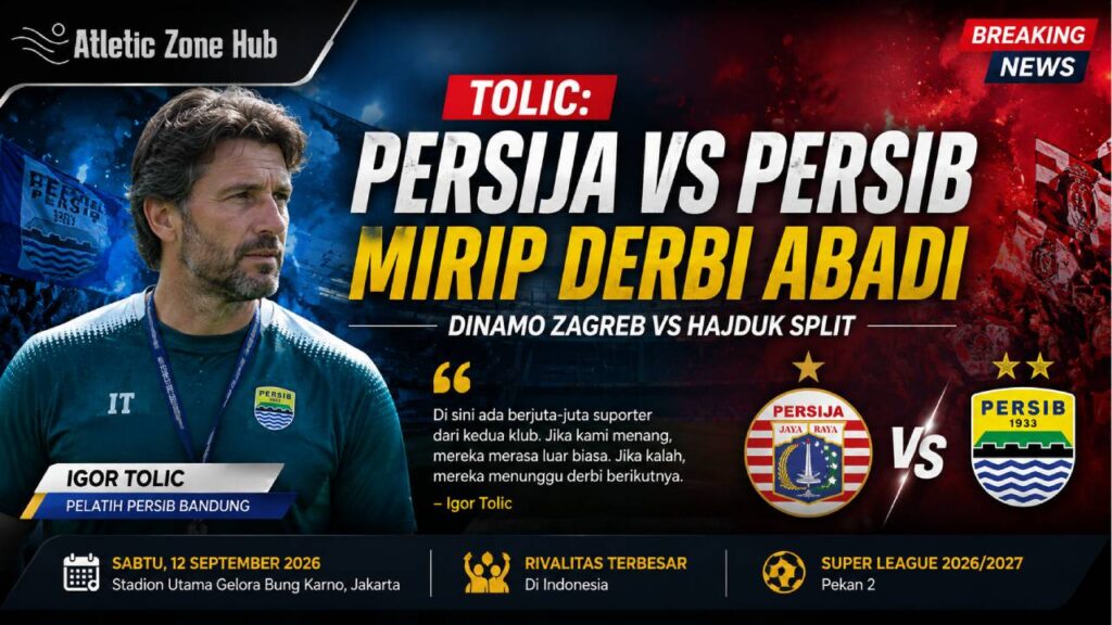 Tolic: Persija vs Persib Mirip Derbi Dinamo Zagreb vs Hajduk Split