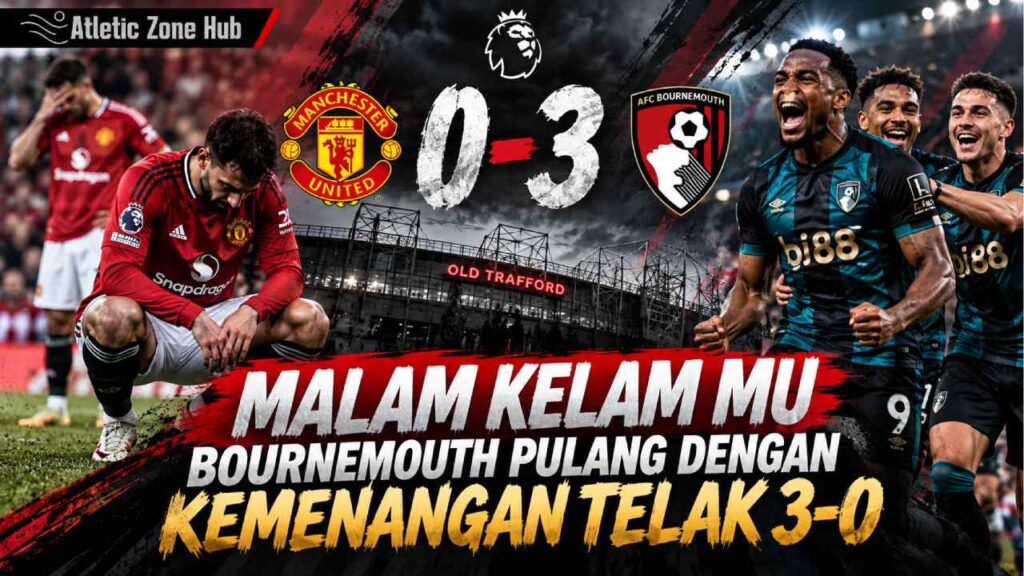 Malam Kelam MU, Bournemouth Pulang dengan Kemenangan Telak 3-0