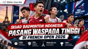 Skuad Badminton Indonesia Pasang Waspada Tinggi di French Open 2026